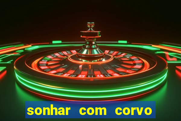 sonhar com corvo preto atacando